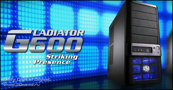 Официальный релиз корпуса Cooler Master Gladiator 600